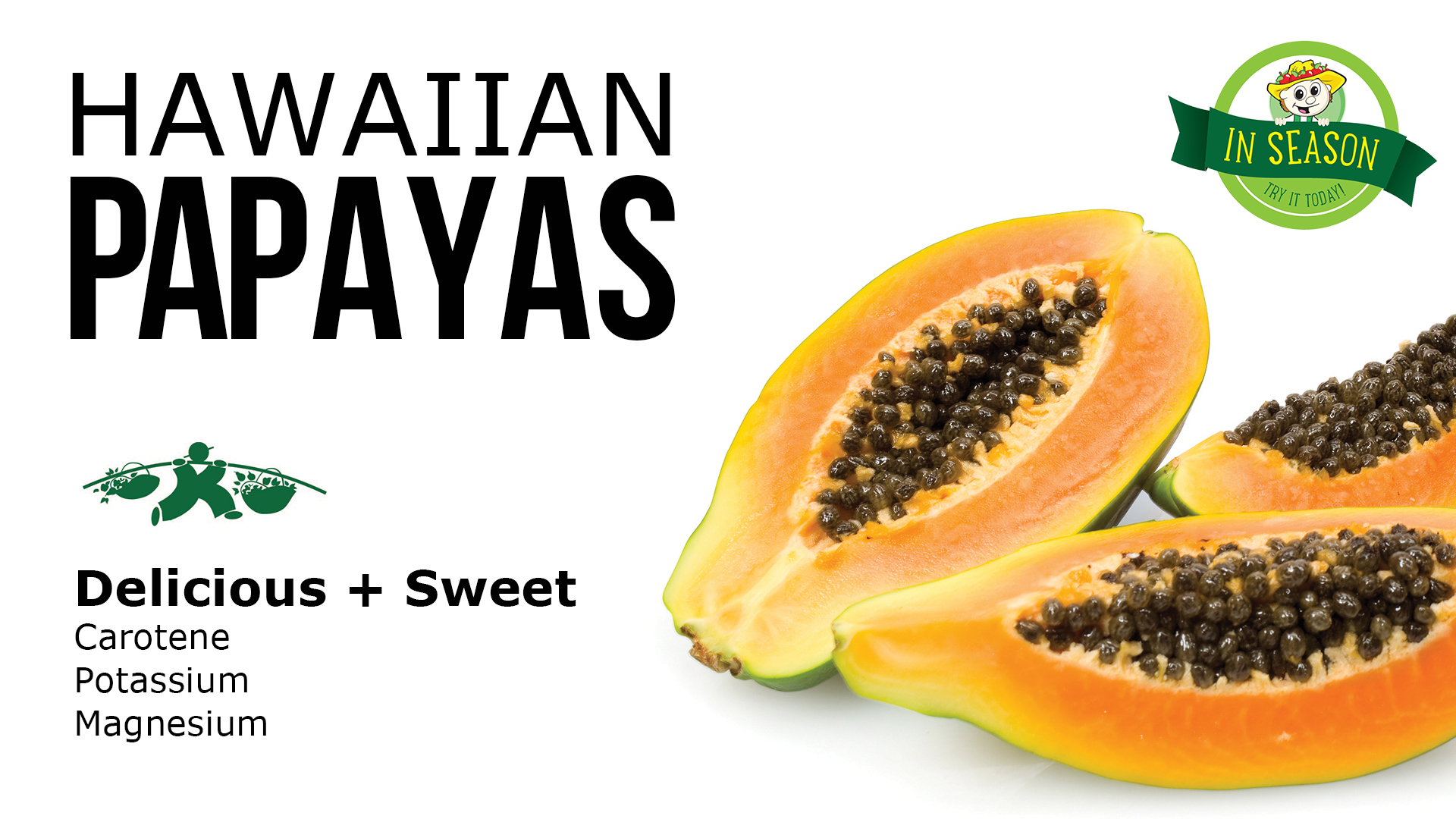 hawaiian papayas Kin's Farm Market